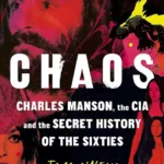 خرید و دانلود نسخه کامل کتاب صوتی انگلیسی هرج‌ومرج، اثر تام اونیل، دن پیپنبریگ CHAOS: Charles Manson, the CIA, and the Secret History of the Sixties by Dan Piepenbring, Tom O'Neill