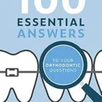 خرید و دانلود نسخه کامل کتاب 100 Essential Answers To Your Orthodontic Questions