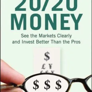 خرید و دانلود نسخه کامل کتاب 20 20 Money: See the Markets Clearly and Invest Better Than the Pros (Fisher Investments Press)