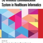 خرید و دانلود نسخه کامل کتاب 
5G Wireless Communication System in Healthcare Informatics