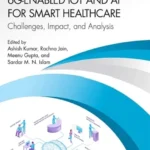 خرید و دانلود نسخه کامل کتاب 
6G-Enabled IoT and AI for Smart Healthcare: Challenges, Impact, and Analysis