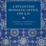 خرید و دانلود نسخه کامل کتاب A Byzantine Monastic Office, A.D. 1105