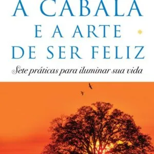 خرید و دانلود نسخه کامل کتاب A cabala e a arte de ser feliz
