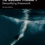 خرید و دانلود نسخه کامل کتاب 
A Clinician’s Guide to Dream Therapy: Demystifying Dreamwork 2nd Edition by Leslie Ellis