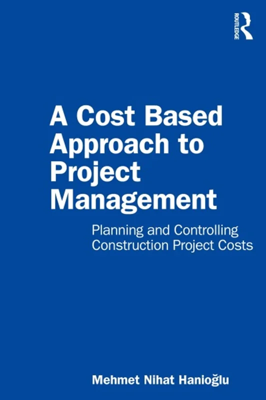 خرید و دانلود نسخه کامل کتاب
A Cost Based Approach to Project Management: Planning and Controlling Construction Project Costs_6a5efd3d66afb.webp خرید و دانلود نسخه کامل کتاب
A Cost Based Approach to Project Management: Planning and Controlling Construction Project Costs - تصویر 1