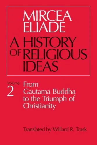 خرید و دانلود نسخه کامل کتاب A History of Religious Ideas: From Gautama Buddha to the Triumph of Christianity_68df05574bd8e.jpeg خرید و دانلود نسخه کامل کتاب A History of Religious Ideas: From Gautama Buddha to the Triumph of Christianity