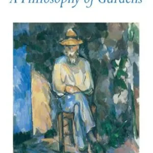 خرید و دانلود نسخه کامل کتاب A Philosophy of Gardens