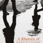 خرید و دانلود نسخه کامل کتاب A Rhetoric of Reflection