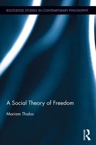 خرید و دانلود نسخه کامل کتاب A Social Theory of Freedom_68fdbd4c84703.jpeg خرید و دانلود نسخه کامل کتاب A Social Theory of Freedom