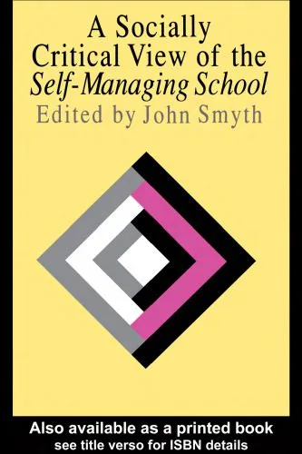 خرید و دانلود نسخه کامل کتاب A Socially Critical View Of The Self-Managing School (1993)_6906b7d09bcb8.jpeg خرید و دانلود نسخه کامل کتاب A Socially Critical View Of The Self-Managing School (1993)