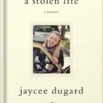 خرید و دانلود نسخه کامل کتاب A Stolen Life: A Memoir by Jaycee Lee Dugard PDF