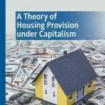 خرید و دانلود نسخه کامل کتاب A Theory of Housing Provision under Capitalism