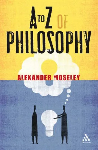 خرید و دانلود نسخه کامل کتاب A to Z of Philosophy_68fe9d990564e.jpeg خرید و دانلود نسخه کامل کتاب A to Z of Philosophy