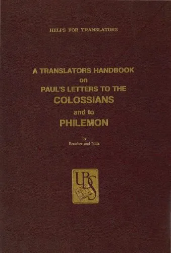خرید و دانلود نسخه کامل کتاب A Translators Handbook on Paul’s Letters to the Colossians and to Philemon_68cf25953d0ab.jpeg خرید و دانلود نسخه کامل کتاب A Translators Handbook on Paul’s Letters to the Colossians and to Philemon