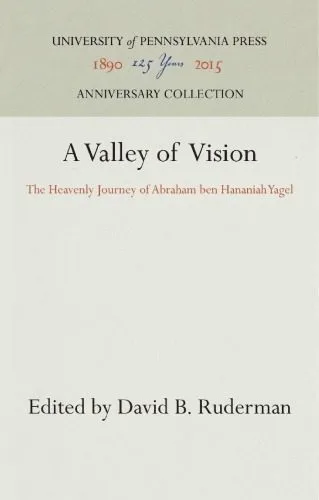 خرید و دانلود نسخه کامل کتاب A Valley of Vision: The Heavenly Journey of Abraham Ben Hananiah Yagel_68de71adec105.jpeg خرید و دانلود نسخه کامل کتاب A Valley of Vision: The Heavenly Journey of Abraham Ben Hananiah Yagel