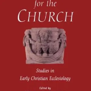 خرید و دانلود نسخه کامل کتاب A Vision for the Church: Studies in Early Christian Ecclesiology