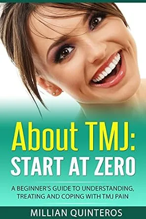 خرید و دانلود نسخه کامل کتاب About TMJ: Start at Zero: A Beginner’s Guide To Understanding, Treating and Coping with TMJ Pain_6a6534a383c40.jpeg خرید و دانلود نسخه کامل کتاب About TMJ: Start at Zero: A Beginner’s Guide To Understanding, Treating and Coping with TMJ Pain - تصویر 1