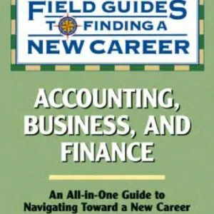 خرید و دانلود نسخه کامل کتاب Accounting, Business, and Finance (Field Guides to Finding a New Career)
