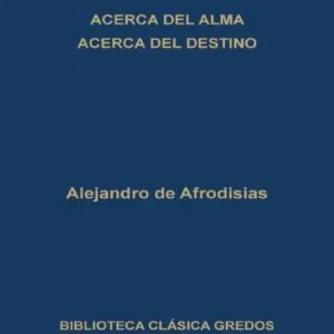 خرید و دانلود نسخه کامل کتاب Acerca del alma y del acerca del destino