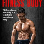 خرید و دانلود نسخه کامل کتاب 
Achieving Your Fitness Body: Exercise and Nutrition Tips to Get Your Dream Body and Actually Enjoy Doing It