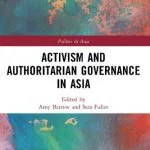 خرید و دانلود نسخه کامل کتاب Activism and Authoritarian Governance in Asia