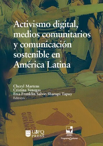 خرید و دانلود نسخه کامل کتاب Activismo digital, medios comunitarios y comunicación sostenible en América Latina_68e52749a9565.jpeg خرید و دانلود نسخه کامل کتاب Activismo digital, medios comunitarios y comunicación sostenible en América Latina