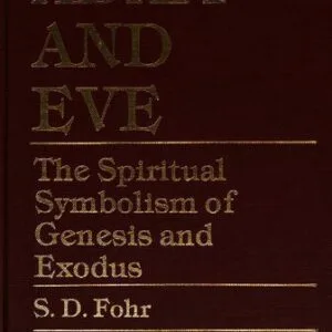 خرید و دانلود نسخه کامل کتاب Adam and Eve: The spiritual symbolism of Genesis and Exodus