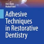 خرید و دانلود نسخه کامل کتاب Adhesive Techniques in Restorative Dentistry (BDJ Clinician’s Guides)