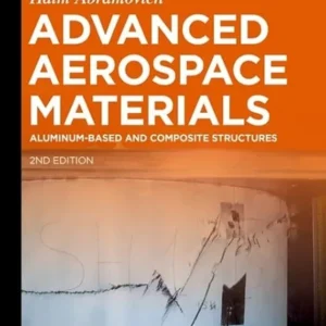 خرید و دانلود نسخه کامل کتاب 
Advanced Aerospace Materials: Aluminum-Based and Composite Structures