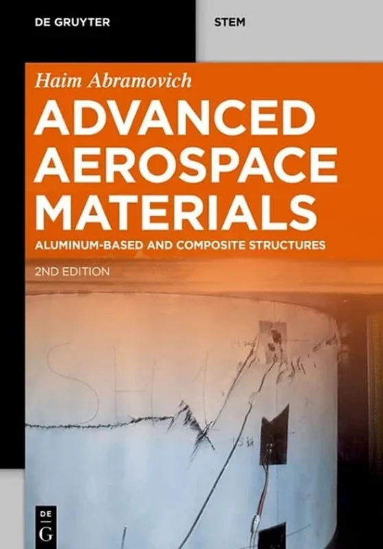 خرید و دانلود نسخه کامل کتاب
Advanced Aerospace Materials: Aluminum-Based and Composite Structures_6a5e2d387075a.webp خرید و دانلود نسخه کامل کتاب
Advanced Aerospace Materials: Aluminum-Based and Composite Structures - تصویر 1