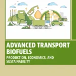 خرید و دانلود نسخه کامل کتاب 
Advanced Transport Biofuels: Production, Economics, and Sustainability