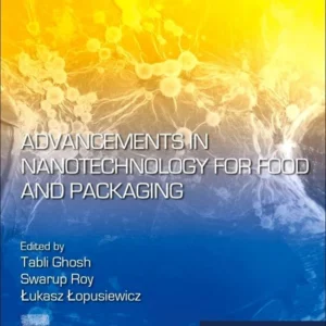 خرید و دانلود نسخه کامل کتاب 
Advancements in Nanotechnology for Food and Packaging
