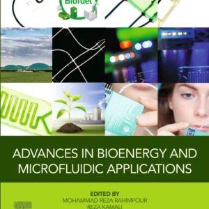 خرید و دانلود نسخه کامل کتاب 
Advances in Bioenergy and Microfluidic Applications