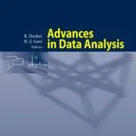 خرید و دانلود نسخه کامل کتاب Advances in data analysis: proceedings of the 30th Annual Conference of The Gesellschaft fur Klassifikation e.V., Freie Universitat Berlin, March 8-10, 2006