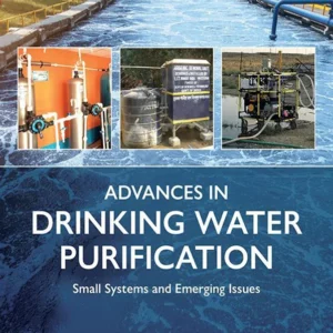 خرید و دانلود نسخه کامل کتاب 
Advances in Drinking Water Purification: Small Systems and Emerging Issues سورنا بوک