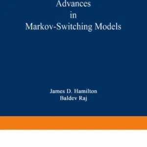 خرید و دانلود نسخه کامل کتاب Advances in Markov-Switching Models: Applications in Business Cycle Research and Finance