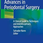 خرید و دانلود نسخه کامل کتاب Advances in Periodontal Surgery: A Clinical Guide to Techniques and Interdisciplinary Approaches