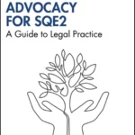 خرید و دانلود نسخه کامل کتاب 
Advocacy for SQE2: A Guide to Legal Practice