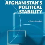 خرید و دانلود نسخه کامل کتاب Afghanistan’s Political Stability: A Dream Unrealised