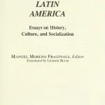 خرید و دانلود نسخه کامل کتاب Africa in Latin America: Essays on HIstory, Culture, and Socialization