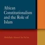 خرید و دانلود نسخه کامل کتاب African Constitutionalism and the Role of Islam