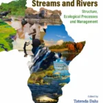 خرید و دانلود نسخه کامل کتاب 
Afrotropical Streams and Rivers: Structure, Ecological Processes and Management