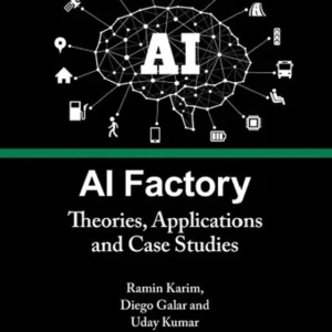 خرید و دانلود نسخه کامل کتاب 
AI Factory: Theories, Applications and Case Studies