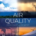 خرید و دانلود نسخه کامل کتاب 
Air Quality: Science, Impacts, and Management