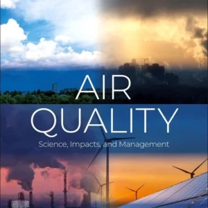 خرید و دانلود نسخه کامل کتاب 
Air Quality: Science, Impacts, and Management