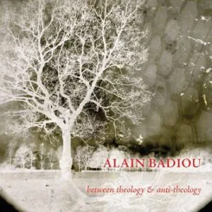 خرید و دانلود نسخه کامل کتاب Alain Badiou: Between Theology and Anti-Theology