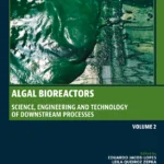 خرید و دانلود نسخه کامل کتاب 
Algal Bioreactors: Vol 2: Science, Engineering and Technology of Downstream Processes