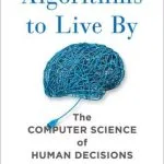خرید و دانلود نسخه کامل کتاب Algorithms to Live By: The Computer Science of Human Decisions