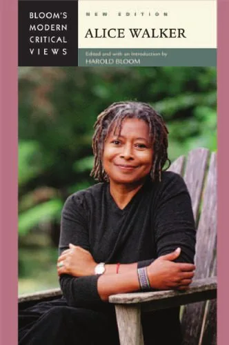 خرید و دانلود نسخه کامل کتاب Alice Walker, New Edition (Bloom’s Modern Critical Views)_6906542b11e62.jpeg خرید و دانلود نسخه کامل کتاب Alice Walker, New Edition (Bloom’s Modern Critical Views)