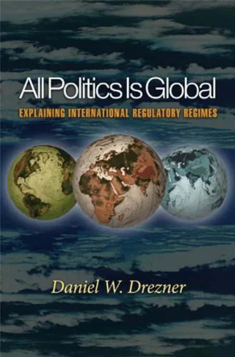 خرید و دانلود نسخه کامل کتاب All Politics Is Global: Explaining International Regulatory Regimes_68ea954fcc214.jpeg خرید و دانلود نسخه کامل کتاب All Politics Is Global: Explaining International Regulatory Regimes